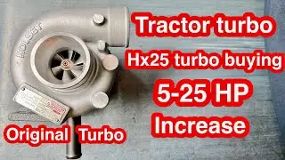Turbo Tractor Gets HUGE UPGRADE with Hx25 Turbo Install
