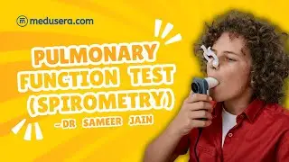 Spirometry / Pulmonary Function Test (PFT) || Part 14 Respiratory Medicine