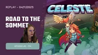 Celeste #5: Le point n&deg;9 de l'enfer !! - [Let's play COMPLET FR] - VOD