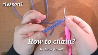 How to Crochet for Beginners: Chain Stitch Tutorial (Step by Step) | Lesson 1