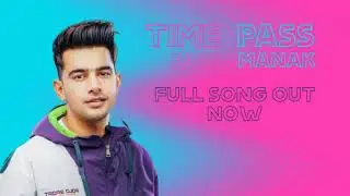 Time Pass   Jass Manak Ft  Kaptaan    Full Song Out Now    New Punjabi Song 2020