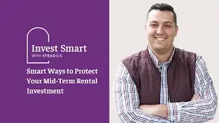 Top 3 Insurance Claims Every Mid-Term Rental Host Needs to Know! | Steadily