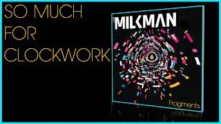 Milkman - So Much For Clockwork (Official Audio)