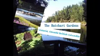 The Butchart Garden tour Victoria Canada British Columbia l Ahsoon vlogs