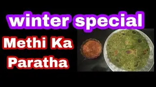 Methi Paratha Recipe - White Flour Methi Paratha || Methi ka Paratha