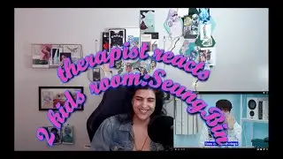 therapist reacts to stray kids (ep 7): SeungBin