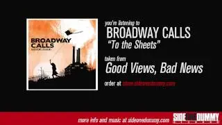 Broadway Calls - To the Sheets (Official Audio)