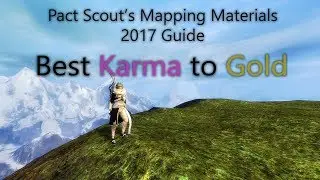 [GW2] In-Depth Guide to Pact Scout's Mapping Materials: Best Karma to Gold in 2017