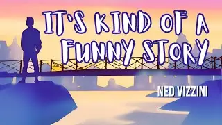 It's Kind of a Funny Story Book Summary #nedvizzini #mentalhealthfiction