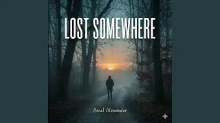 Lost Somewhere