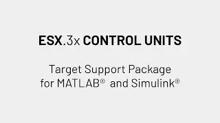 STW #Matlab / Simulink Target Support Package for ESX-3xx &ndash; Video Tutorial (English)