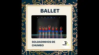 Ballet Baby - Soldadinhos de Chumbo | Escola Dance Mais