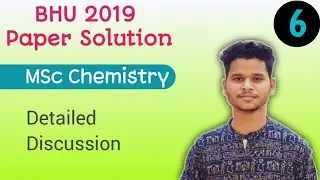 BHU||2019||Msc Chemistry|Detailed|Paper Solution||CUCET||DU||HCU