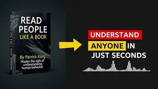 Read People Like a Book 👁️ Master Human Behavior & Decode Anyone&rsquo;s Mind By Patrick King |Book Vision