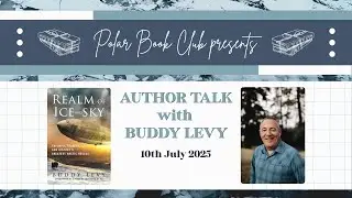 Polar Book Club Presents: Author Talk - Buddy Levy and 