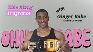 Ride Along Fragrance with Ginger Babe (Long Lasting)