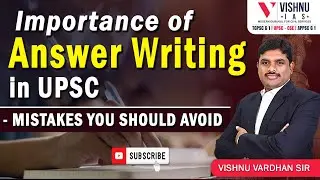 Importance of Answer Writing in UPSC - Mistakes you should Avoid by Vishnu Sir #upscpreparation