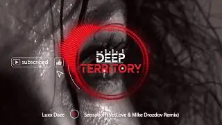 Luxx Daze - Sensation (VetLove & Mike Drozdov Remix)