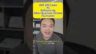 Refi 100 Cases#5 Refinancing When Business Income Fluctuates