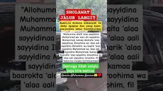 sholawat jalur langit, dijamin terkabul #quotes #motivation #fyp #sholawat #islam #doa