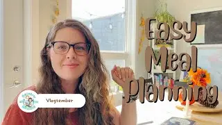 Easy Meal Planning For Busy Moms | Vlogtember 2022