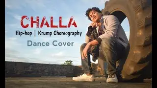 Challa | Krump-Hiphop mix dance choreography | JUJU