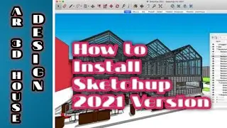 How to Install Sketchup 2021 Version  How to Install Sketchup 2021 Free Full Version