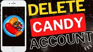 How to Delete Candy Crush Account