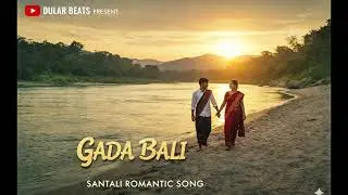 Gada Bali || New Santali Ai Song 2026 || Santali Romantic Song || Dular Beats 