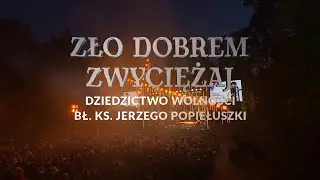ZŁO DOBREM ZWYCIĘŻAJ. Dziedzictwo wolności bł. ks. Jerzego Popiełuszki, koncert, Górsk, 19 X 2024 r.