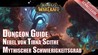Nebel von Tirna Scithe - Mythisch Guide World of Warcraft - Shadowlands