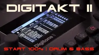 Start 100% Elektron Digitakt 2| DRUM & BASS Jam | Hypnotic & Tribal