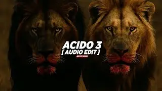 UDIENNX - ACIDO 3 [ AUDIO EDIT ]