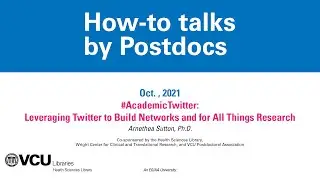 #AcademicTwitter- Leveraging Twitter to Build Networks and for All Things Research