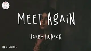 Harry Hudson - Meet Again (Lyric Video)