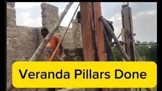 DAY 29: VERANDA PILLARS DONE: Update on My Multi Million Village Guest House in Kenya, Africa.