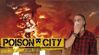 Revenons Sur #2 - Poison City