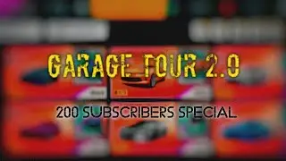 Asphalt 9 Legends Garage tour 2.0 | 200 Subscribers special