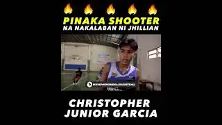PINAKA SHOOTER NA NAKALABAN NI JHILLIAN |&bull; CHRISTOPHER JUNIOR GARCIA