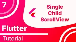 7  Scroll View in Flutter |  Flutter Tutorial