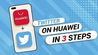 How to Download Twitter On Any Huawei Phone