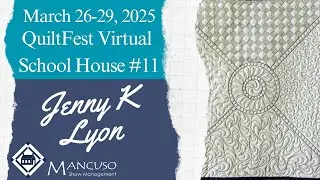 Jenny K Lyon teaches machine quilting at QuiltFest Virtual Schoolhouse 11!