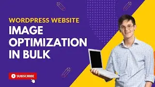 How to optimize WordPress website images in BULK | Sabbir Hossain
