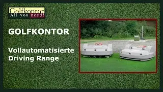 GOLFKONTOR Vollautomatisierte Driving Range / autonome Driving Range