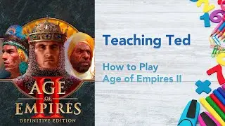 Teaching Ted how to play Age of Empires II (Xbox)