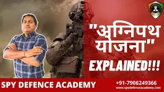 अग्निपथ योजना | AGNIPATH Scheme EXPLAINED | Indian Army | DK Sir | SPY DEFENCE ACADEMY