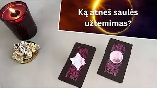 #Taro / Ką atneš saulės užtemimas?
