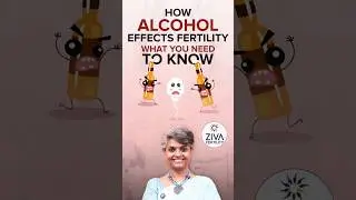 Alcohol and Fertility | Drinking While Trying to Conceive | Fertility Tips | Dr Suvarchala | ZIVA
