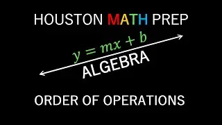 Order of Operations (Introduction & Examples)