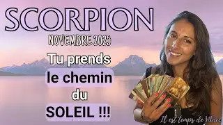 SCORPION ♏ NOVEMBRE 2025 &mdash; Tu prends le chemin du SOLEIL !!!